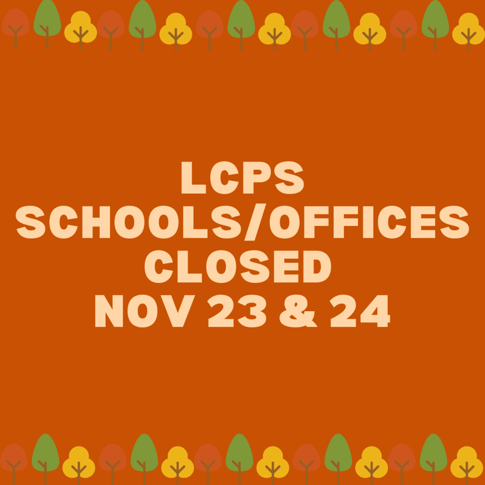 LCPS Schools/Offices Closed Nov 23rd & 24th | Lancaster County Public lcps admin jobs