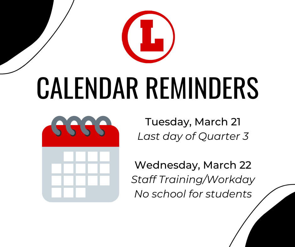Calendar Reminders with a calendar icon. Tuesday, March 21: Last day of Quarter 3. Wednesday, March 22: Staff Training/Workday, No school for students.
